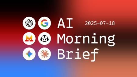 OpenAI 推出 ChatGPT Agent；Google Veo 3 模型上线 API 【AI早报 2025-07-18】